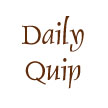 Daily Quip -- Domain Name For Sale